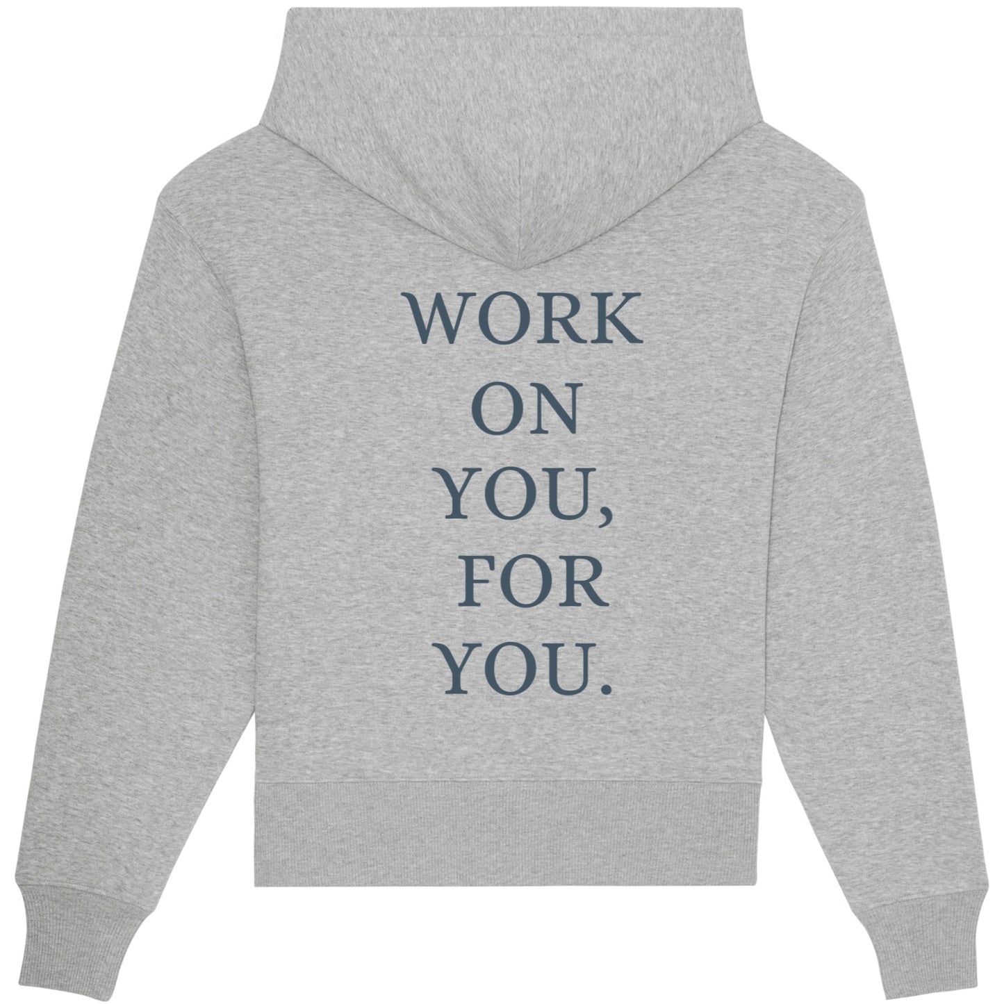 HOODIE WORK ON YOU HEATHER GREY